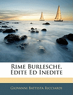 Rime Burlesche, Edite Ed Inedite