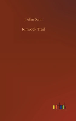 Rimrock Trail - Dunn, J Allan