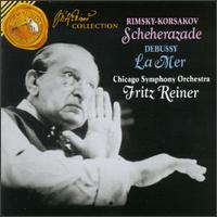 Rimsky-Korsakov: Scheherazade; Debussy: La Mer - Chicago Symphony Orchestra; Fritz Reiner (conductor)