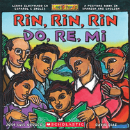 Rin, Rin, Rin/Do, Re, Mi (Bilingual): Libro Ilustrado En Espaol E Ingls / A Picture Book in Spanish and English