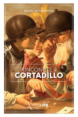 Rincon?te Et Cortadillo: Bilingue Espagnol/Fran?ais (+ Lecture Audio Int?gr?e) - De Cervantes, Miguel