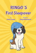 Ringo's First Sleepover: Short Bedtime Story About Dogs, Storybook for Children with Moral Lesson, Books for Kids 4 to 8 years