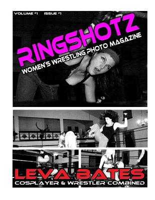 RingShotz #1 - Leva Bates - Publishing, Sound Impressions, and Shaffer, Eric (Photographer), and MacMillan, Daniel (Photographer)