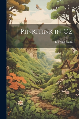 Rinkitink in Oz - Baum, L Frank (Creator)