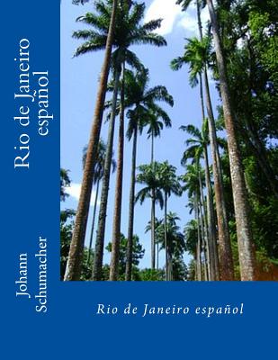 Rio de Janeiro Spanisch - Hurtado, Jorge (Translated by), and Schumacher, Johann