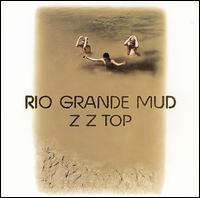 Rio Grande Mud - ZZ Top
