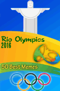 Rio Olympics 2016: 50 Best Memes: (Funny Memes, Best Memes)