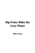 Rip Foster Rides the Gray Planet