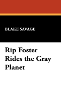 Rip Foster rides the gray planet