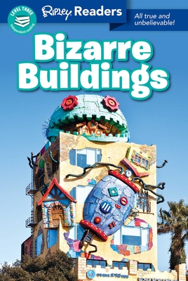 Ripley Readers Level3 Bizarre Buildings - Believe It or Not!, Ripley's (Compiled by)