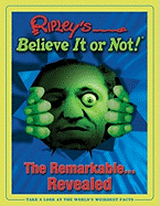 Ripleys Believe It or Not! the Remarkable... Revealed