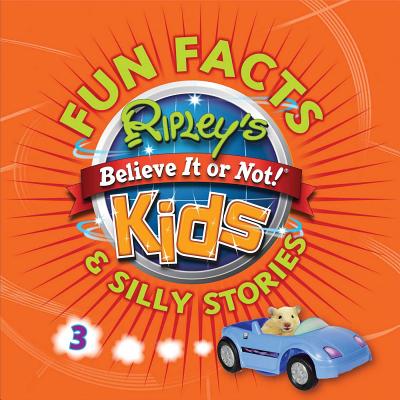 Ripley's Fun Facts & Silly Stories 3, 3 - Ripley's Believe It or Not! (Compiled by)