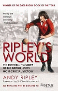 Ripley's World: The Enthralling Story of the British Lion's Most Crucial Battle