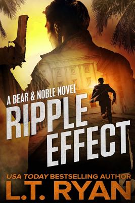 Ripple Effect (Bear & Noble One) - Ryan, L T