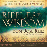 Ripples of Wisdom: Cultivating the Hidden Truths from Your Heart