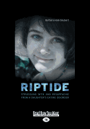 Riptide: Struggling with and Resurfacing from a Daughter's Eating Disorder