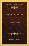 Riquet of the Tuft: A Love Drama