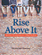 Rise Above It: Spiritual Development for College Students