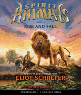 Rise and Fall (Spirit Animals, Book 6): Volume 6 - Schrefer, Eliot, and Barber, Nicola (Narrator)