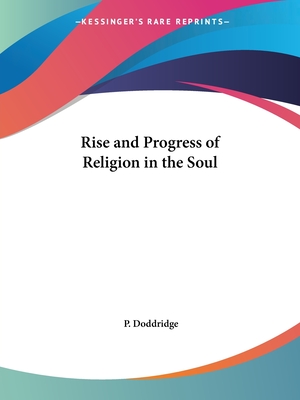 Rise and Progress of Religion in the Soul - Doddridge, P