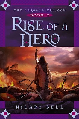 Rise of a Hero - Bell, Hilari