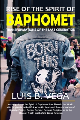 Rise of Baphomet Spirit: Prepare for End of the World - Vega, Luis