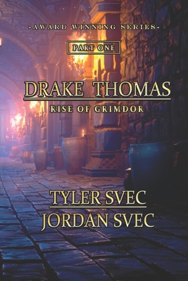 Rise of Grimdor - Svec, Jordan, and Svec, Tyler