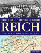 Rise of Hitler's Third Reich: Germany's Victory in Europe, 1939-42 - Chris, Bishop