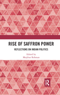 Rise of Saffron Power: Reflections on Indian Politics