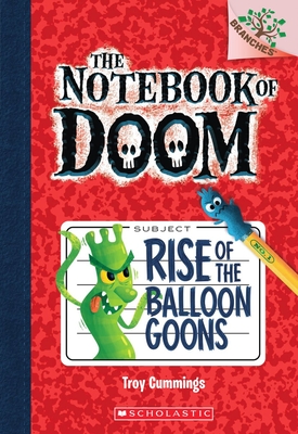 Rise of the Balloon Goons: A Branches Book (the Notebook of Doom #1): Volume 1 - 