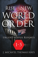 Rise of the New World Order Urgent Status Updates: 1-5