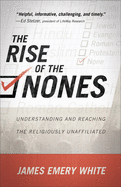 Rise of the Nones: Understanding and Reaching the Religiously Unaffiliated