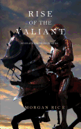 Rise of the Valiant (Kings and Sorcerers--Book 2)