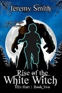 Rise of the White Witch