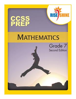 Rise & Shine CCSS Prep Grade 7 Mathematics - Kantrowitz, Jonathan D