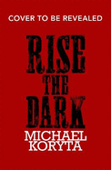 Rise the Dark
