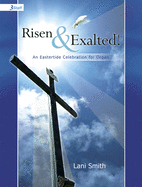 Risen and Exalted!: An Eastertide Celebration for Organ