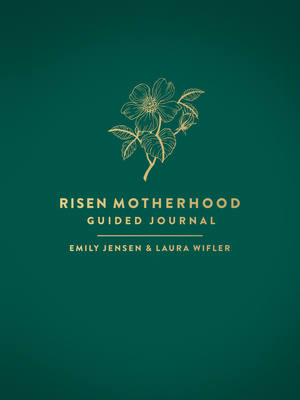 Risen Motherhood Guided Journal - Jensen, Emily A, and Wifler, Laura