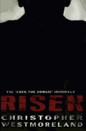 Risen: The 'Greg the Zombie' Journals