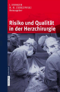 Risiko Und Qualitt in Der Herzchirurgie