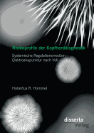 Risikoprofile Der Kopfherddiagnostik: Systemische Regulationsmedizin - Elektroakupunktur Nach Voll