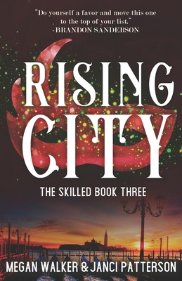 Rising City - Patterson, Janci, and Walker, Megan