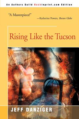 Rising Like the Tucson - Danziger, Jeff