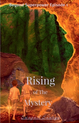 Rising of the Mystery - Saurya, Swapnil