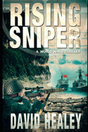 Rising Sniper: A World War II Thriller