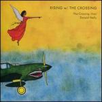 Rising w/ The Crossing