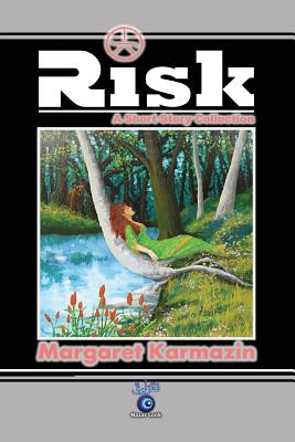 Risk: A Short Story Collection - Murat, Taner (Editor), and Karmazin, Margaret a