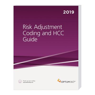 Risk Adjustment Coding and Hcc Guide 2019 - Optum 360