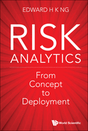 Risk Analytics: From Concept to Deployment