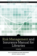 Risk and Insurance Management Manual for Libraries, Updated